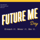 Future Me Day